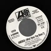7inch Vinyl Single - Lester & Denwood - America (What Have You Done?) / Song For Joane