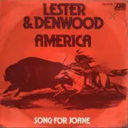 7inch Vinyl Single - Lester & Denwood - America (What Have You Done?) / Song For Joane