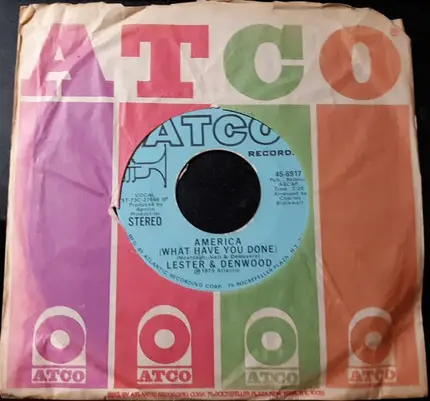 Lester & Denwood - America (What Have You Done?)