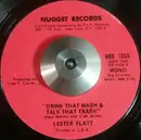 7inch Vinyl Single - Lester Flatt - Drink That Mash & Talk That Trash / The Sunny Side Of The Mountain