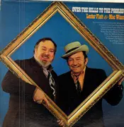 LP - Lester Flatt & Mac Wiseman - Over The Hills To The Poorhouse