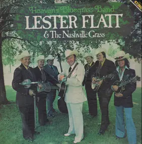 Lester Flatt & The Nashville Grass - Heaven's Bluegrass Band