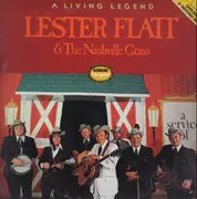 Double LP - Lester Flatt & The Nashville Grass - A Living Legend