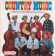 Lester Flatt, Earl Scruggs & The Foggy Mountain Boys - Country Music