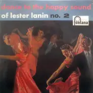 Lester Lanin And His Orchestra - Dance To The Happy Sound Of Lester Lanin No. 2