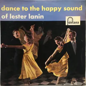 Lester Lanin - Dance To The Happy Sound Of Lester Lanin
