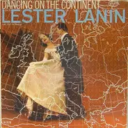 Lester Lanin And His Orchestra - Dancing On The Continent