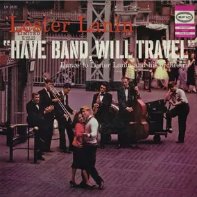 Lester Lanin - Have Band, Will Travel