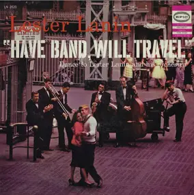 Lester Lanin - Have Band, Will Travel