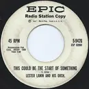 7inch Vinyl Single - Lester Lanin And His Orchestra - This Could Be The Start Of Something / Blue Tango Rock - No Original Cover