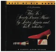 Lester Lanin And His Orchestra - This Is Society Dance Music