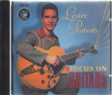 Lester Peabody - Focus On Guitars