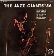 LP - Lester Young , Teddy Wilson , Roy Eldridge , Vic Dickenson , Jo Jones , Freddie Green , Gene Ramey - The Jazz Giants '56 - Label Variation (UK)
