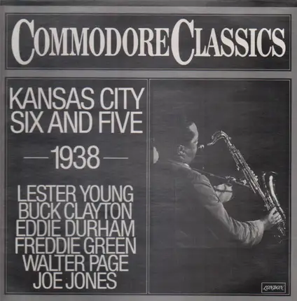 Lester Young , Buck Clayton - Kansas City Six And Five