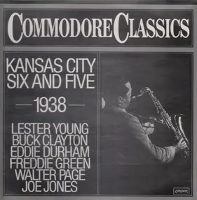 Lester Young - Kansas City Six And Five