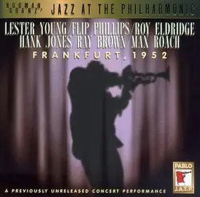 Lester Young - Jazz At The Philarmonic-Frankfurt 1952