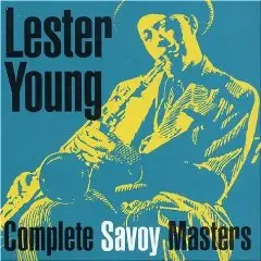 Lester Young - Complete Savoy Masters