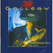 Double CD - Lester Young - Jazz Gallery l.Young Vol. 1