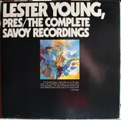 Lester Young - Pres/The Complete Savoy Recordings