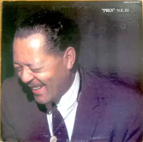 Lester Young - "Pres" Vol. III