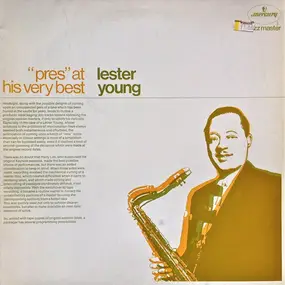 Lester Young - 'Pres' At His Very Best