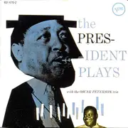 CD - Lester Young With The Oscar Peterson Trio - The President Plays With The Oscar Peterson Trio