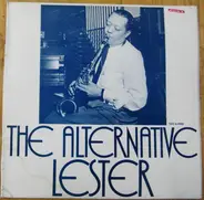 Lester Young - The Alternative Lester