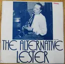 LP - Lester Young - The Alternative Lester