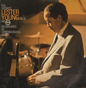 Lester Young - The Definite Lester Young Vol.3