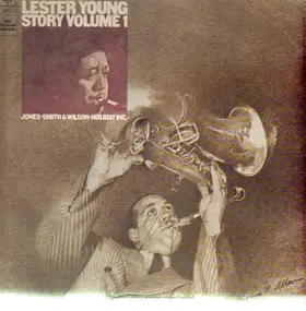 Lester Young - The Lester Young Story Vol. 1