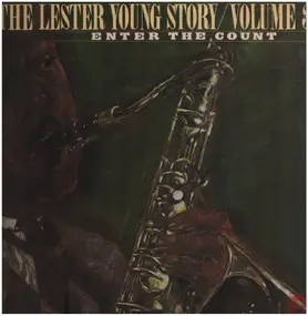 Lester Young - The Lester Young Story Vol. 3 - Enter The Count