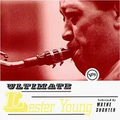 Lester Young - Ultimate