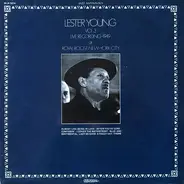 Lester Young - Vol. 3 - Live Recording - 1949 / Royal Roost New-York City