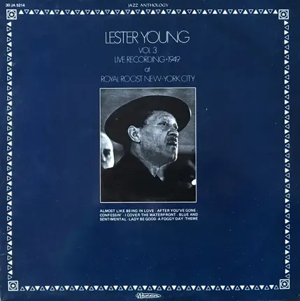 Lester Young - Vol. 3 - Live Recording - 1949 / Royal Roost New-York City