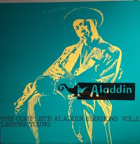 Lester Young - The Complete Aladdin Recordings Of Lester Young Vol. 2