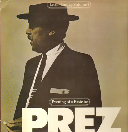 Lester Young - Volume 5 - Evening Of A Basie-ite