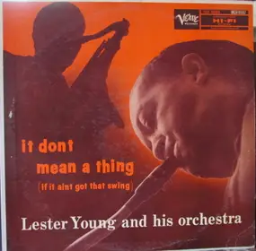 Lester Young - It Don't Mean a Thing