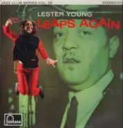 Lester Young - Leaps Again!
