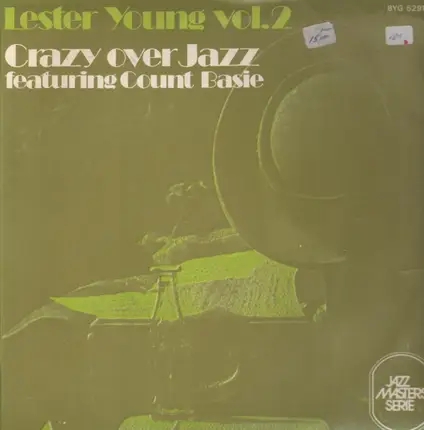 Lester Young, Count Basie - Crazy Over Jazz