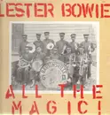 Double LP - Lester Bowie - All The Magic!
