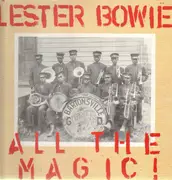 Double LP - Lester Bowie - All The Magic!