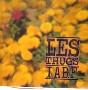 LP - Les Thugs - 'I.A.B.F.'