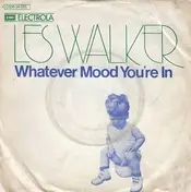 Les Walker - Whatever Mood You're In / Roadmaster