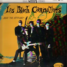 les Black Carnations - Beat the attitude