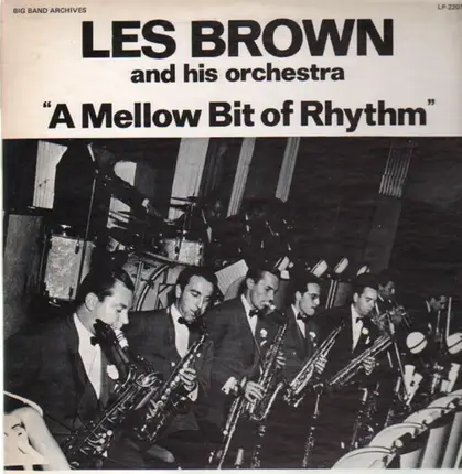 Les Brown and his Orchestra - A Mellow Bit of Rhythm