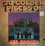 Les Brown And His Band Of Renown - 20 Golden Pieces Of Les Brown