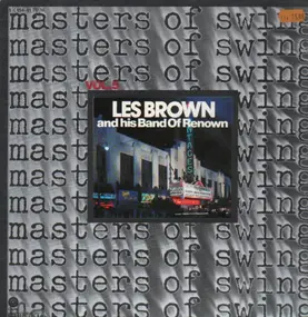 Les Brown - Masters Of Swing Vol. 5