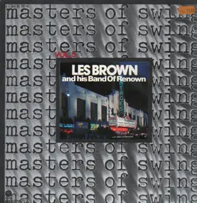 Les Brown - Masters Of Swing Vol. 5