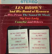 Les Brown And His Band Of Renown - Plays Hits From Sound Of Music, My Fair Lady, Camelot, And Others