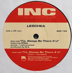 Leschea - I'll Always Be There 4 U